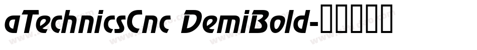 aTechnicsCnc DemiBold字体转换